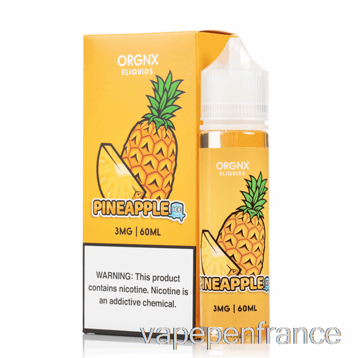 Ananas Glacé - E-liquide Orgnx - Stylo Vape 60ml 3mg